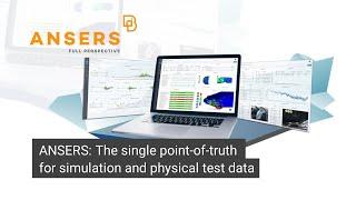 ANSERS: The single point-of-truth for simulation and physical test data