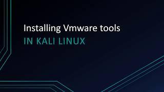 Installing Vmware tools in Kali linux