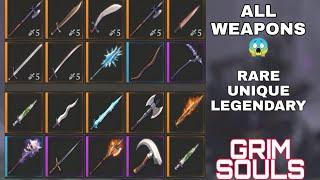 RARE, UNIQUE AND LEGENDARY WEAPONS | GRIM SOULS SURVIVAL DARK FANTASY #40