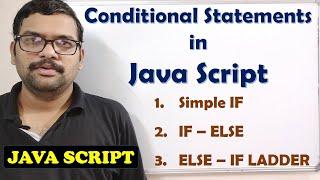 CONDITIONAL STATEMENTS (SIMPLE IF,IF-ELSE,ELSE-IF LADDER) IN JAVA SCRIPT