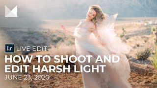 How to Shoot and Edit Harsh Light