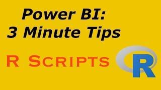 Power BI: 3 Minute Tips - Transforming Data with R Scripts