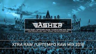 Xtra Raw / Uptempo Raw Hardstyle Mix October 2018 by Basher, Kiracha, Jawnan & Dj Pir