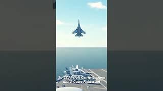 Su-27 Aircraft Carrier Landing with A Cobra Fighter Jet #shorts #simulator #su27 #youtubeshorts