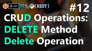 #12 | HTTP DELETE Method | CRUD Operations | REST API with Python Flask | HINDI