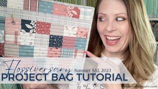 FLOSSTUBE | Flossiversary Summer SAL 2023 Project Bag Tutorial