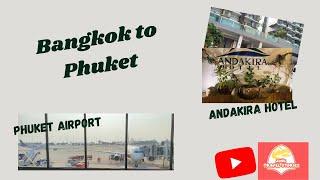 Phuket International Airport II Andakira Hotel II Phuket II Thailand