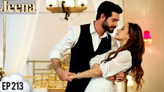 JEENA Episode 213 | Season 2 | Vendetta Episode 213 Urdu Dubbed | Turkish Drama @HudabiaDubs69