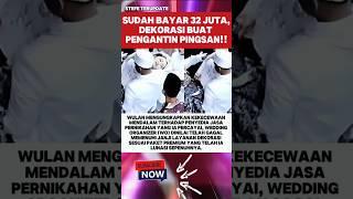 #viral pengantin pingsan dekorasi tak sesuai! #faktamenarik #fakta #gosip #mua #wedding #pernikahan
