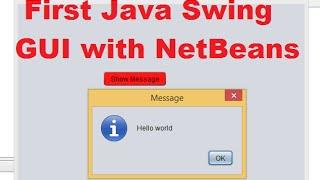 Creating First Java Swing GUI Application with NetBeans IDE