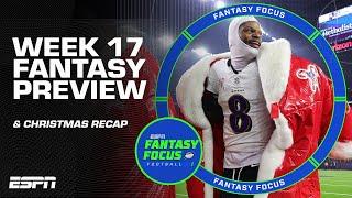 Christmas Day Recaps + Week 17 Preview | Fantasy Focus