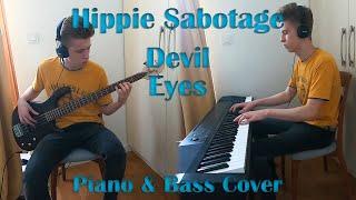 Hippie Sabotage - Devil Eyes (Piano & Bass Cover)