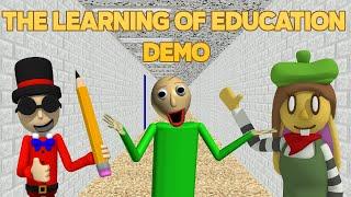 You must play this! | The Learning Of Education Demo [Baldi's Basics Mod]