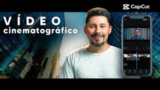  Vídeo CINEMATOGRÁFICO com o CELULAR | Tutorial CapCut