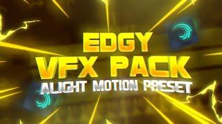 alight motion edgy free preset pack || xml file free preset no password || EDGY VFX PACK