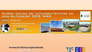 Curso de Infoarquitectura 3D con 3ds Max - Nivel Usuario