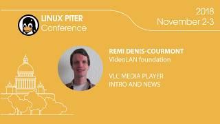 [ENG] Remi Denis-Courmont: "VLC media player intro and news" / #LinuxPiter