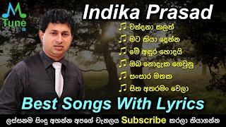 Indika Prasad Best Songs with Lyrics | Indika Prasad Best Songs Collection - LikeMusic lk