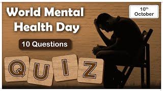 Quiz on World Mental Health Day 2024 || 10 Important Questions #10october #mentalhealthawareness