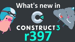 What's new in Construct 3 r397