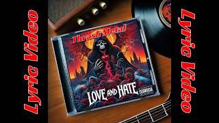 Love and Hate - Lyric Video (Thrash Metal)