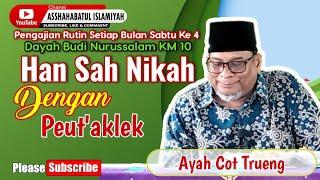 Hansah Nikah Dengan Ta'lek// Ayah Cot Trueng