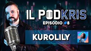 Il PODKRIS  | Episodio 8 | ▶ KUROLILY