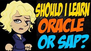 Should I Learn Oracle or SAP?