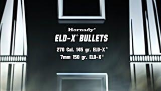 Hornady® .270 Cal. 145gr. ELD-X® & 7mm 150gr. ELD-X®