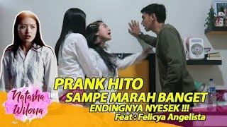 PRANK HITO SAMPE MARAH BANGET! ENDINGNYA NYESEK !!! Feat. Felicya Angelista