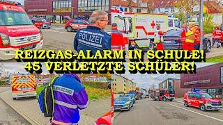 +++ 45 VERLETZTE SCHÜLER NACH REIZGAS-AUSTRITT IN SCHULE +++ MANV | GROSSEINSATZ FEUERWEHR & RETTUNG