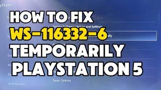 How To Fix PS5 Error WS-116332-6 Access from your PS5 temporarily unavailable PS5