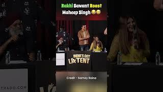 Rakhi Sawant Roast Maheep Singh #samayraina #indiagotlatent #roast #comedy #shortsfeed