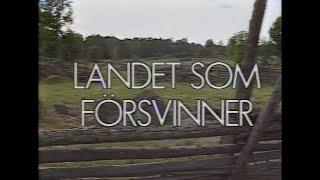 Landet Som Försvinner (SVT 1986-09-27)