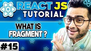 ReactJS Tutorial - 15 -  What is Fragments in React - Live Example