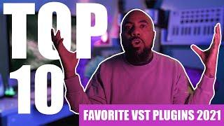 Top 10 Fav VST Plugins 2021