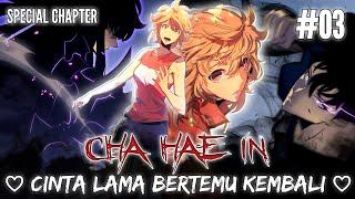 Bertemunya JINWOO Dengan CHA HAE IN Kembali - SOLO LEVELING SPECIAL CHAPTER