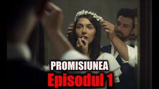 Episodul 1 din serialul Promisiunea - Complet Rezumat