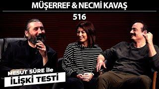 Mesut Süre İle İlişki Testi | Konuklar: Müşerref & Necmi Kavaş