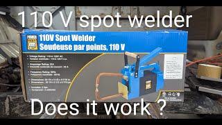 110 Volt Spot Welder. Does it work ?