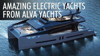 Top 5 Amazing Electric Yachts by ALVA Yachts 2024-2025 | Price & Features