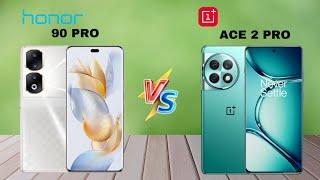 HONOR 90 PRO vs ONEPLUS ACE 2 PRO #honor90pro #oneplusace2pro