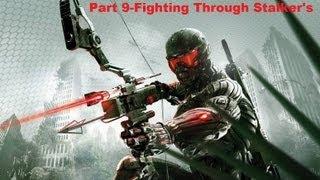 Crysis 3 Part 9-Fighting Through Stalker's