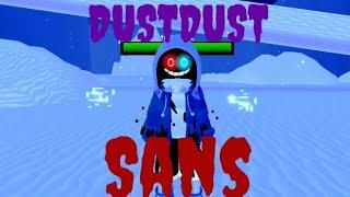 DUSTDUST!Sans/PHASE 2 Showcase {Undertale Crazy Multiverse Timeline}