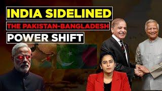 India Sidelined: The Pakistan-Bangladesh Power Shift