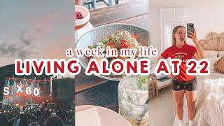 living alone at 22 | week in the life