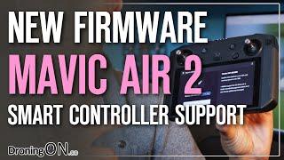 DJI Smart Controller FINALLY has MAVIC AIR 2 Support! (Firmware v01.00.0820)