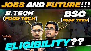 B.Tech Food Technology Vs BSc Food Science Technology | Eligibility | Ajay Sir | Vedantu Telugu