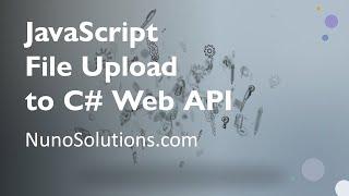 JavaScript File Upload to C# Web API