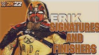 WWE 2K22 - Erik Signatures and Finishers